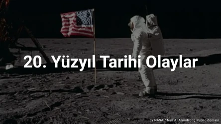 20. Yüzyıl Tarihi Olaylar Testi