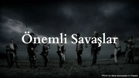 Önemli Savaşlar Testi