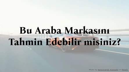 Araba Markasını Tahmin Edebilir misiniz? Testi
