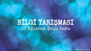 Bilgi Yarışı - 20 Çoktan Seçmeli Soru