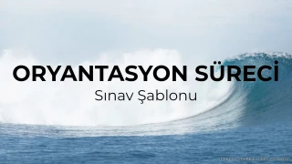 Oryantasyon Sınavı Şablonu