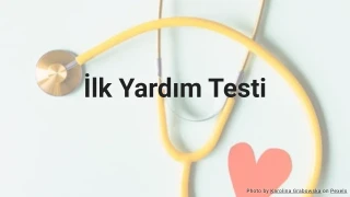 İlk Yardım Testi
