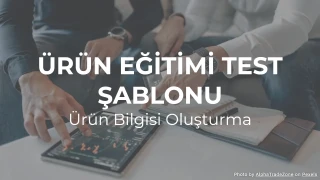 Ürün Eğitimi Test Şablonu: Ürün Bilgisi Oluşturma