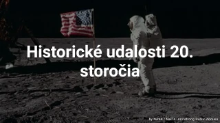Kvíz o historických udalostiach 20. storočia