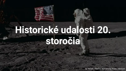 Kvíz o historických udalostiach 20. storočia
