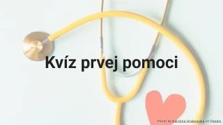 Kvíz prvej pomoci