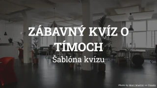 Šablóna kvízu o tímoch