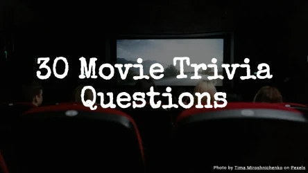 30 Movie Trivia Questions