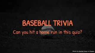 Baseball Trivia Quiz