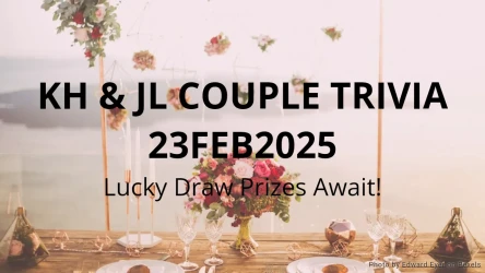 KH & JL COUPLE TRIVIA 23 FEB 2025