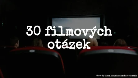 Filmový kvíz: 30 otázek