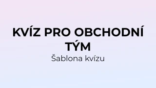 Šablona kvízu pro obchodní tým