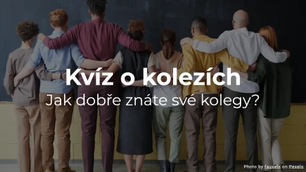 Kvíz o kolezích - Jak dobře znáte své kolegy?