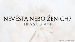 Nevěsta nebo ženich? Svatební kvíz - hra s botou