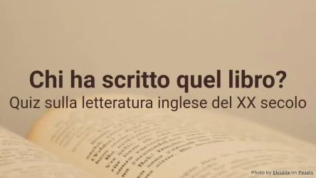 Chi ha scritto quel libro? Quiz sulla letteratura inglese