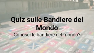 Quiz sulle Bandiere del Mondo