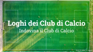 Quiz sui Loghi dei Club di Calcio