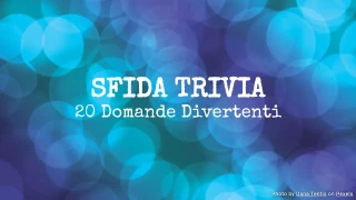 Quiz Sfida Trivia - 20 Domande a Scelta Multipla