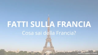 Fatti sulla Francia - Quiz sui fatti della Francia