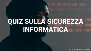 Quiz sulla Sicurezza Informatica