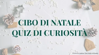Quiz di Curiosità sul Cibo di Natale