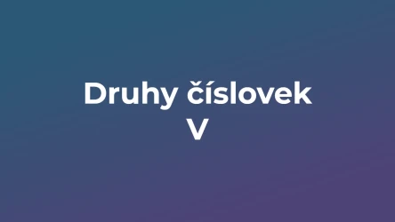 Kvíz: Druhy číslovek (5)