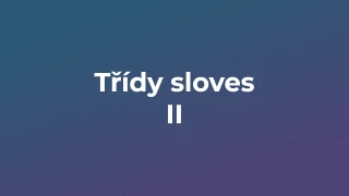 Kvíz: Třídy sloves (2)
