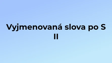 Kvíz: Vyjmenovaná slova po S (2)