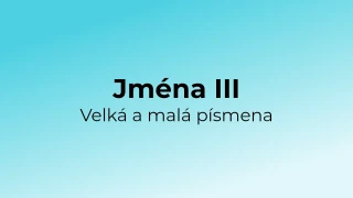 Kvíz: Jména - velká a malá písmena (3)