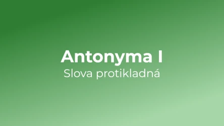 Kvíz: Antonyma (1)