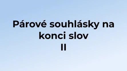 Kvíz: Párové souhlásky na konci slov (2)
