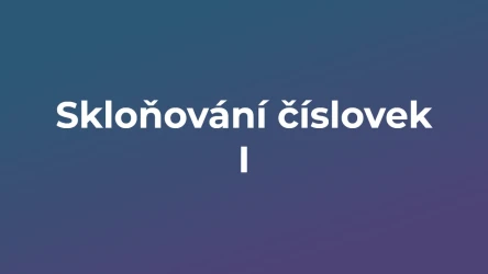 Kvíz: Skloňování číslovek (1)