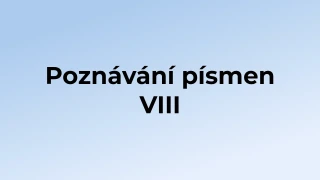 Kvíz: Poznávání písmen (8)