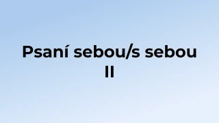 Kvíz: Psaní sebou/s sebou (2)
