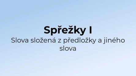 Kvíz: Spřežky (1)