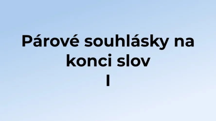 Kvíz: Párové souhlásky na konci slov (1)