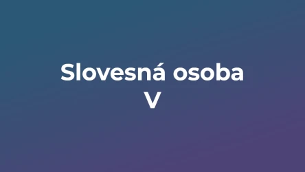 Kvíz: Slovesná osoba (5)