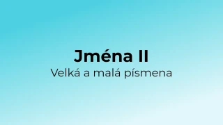 Kvíz: Jména - velká a malá písmena (2)