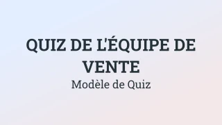 Modèle de Quiz pour l'Équipe de Vente