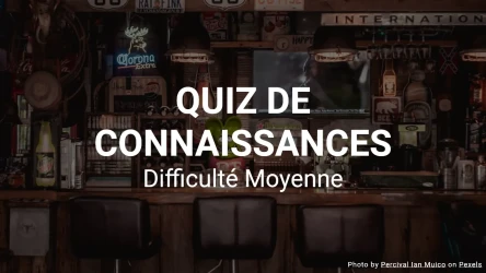 Quiz de connaissances - 10 questions pour tester votre intelligence