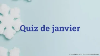 Quiz de culture générale de janvier