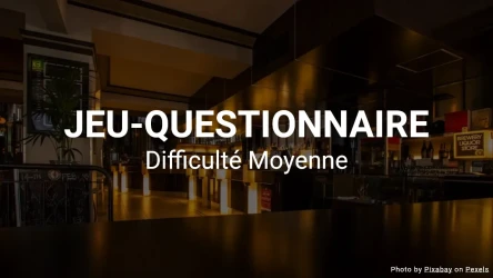 Test de connaissances générales en 10 questions - Que savez-vous ?