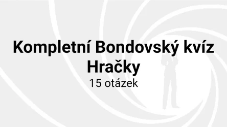 Kompletní Bondovský kvíz - Hračky