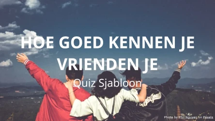 Hoe goed kennen je vrienden je Quiz Sjabloon
