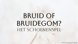 Bruid of bruidegom huwelijksquiz - Het schoenenspel