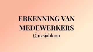 Sjabloon voor quiz over waardering van medewerkers