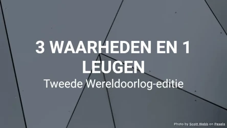 3 Waarheden en 1 Leugen - WOII-editie