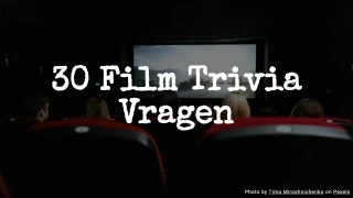 30 Film Trivia Vragen