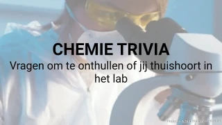 Chemie-triviaquiz – 10 vragen
