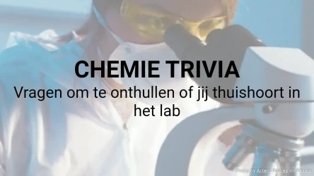 Chemie-triviaquiz – 10 vragen
